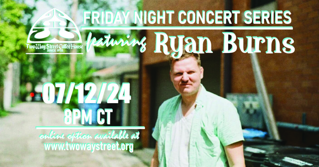 Two Way Street Coffee House Presents Ryan Burns flyer